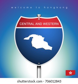 An Sign Road America Style with state of Hongkong with blue background and message, Central and Western and map, vector art image illustration