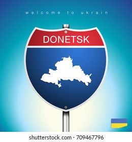 An Sign Road America Style with state of Ukrain with blue background and message, Donetsk and map, vector art image illustration