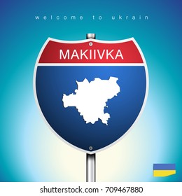 An Sign Road America Style with state of Ukrain with blue background and message, Makiivka and map, vector art image illustration