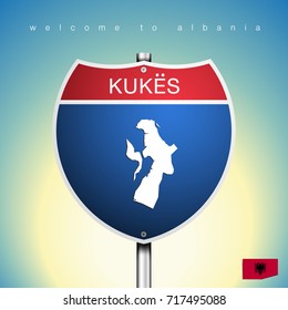 An Sign Road America Style with state of Albania with Green background and message, Kukes and map, vector art image illustration