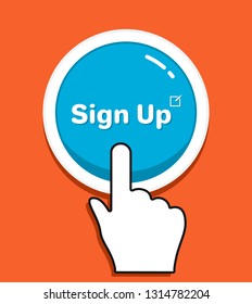 Sign Up round button. Hand icon pointer. Illustration for graphic and web design. Vector Push Button Concept