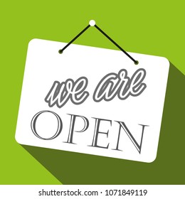 sign saying we are open on green background