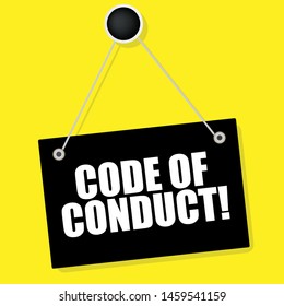 Sign showing code of conduct. flat sign. sign with white text.