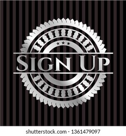 Sign Up silver emblem or badge