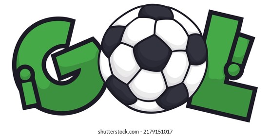 Sign with soccer ball in cartoon style, forming the word 'gol,' -written in Spanish meaning goal-.