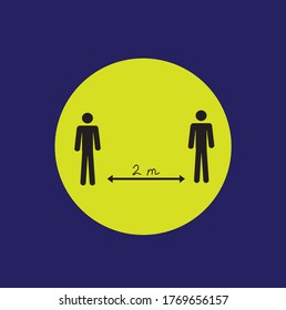 a sign of social distance, keep a distance of 2 meters, be safe