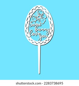 Sign Some bunny love you cake topper for laser or milling cut. Cut for decoration design. Happy Easter topper. Holiday greeting. Elegant decoration. Laser cutting. Isolated design element
