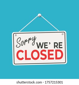 Sign Sorry we are closed on door store for holidays, with shadow isolated on blue background. Business open or closed banner. Vector illustration.