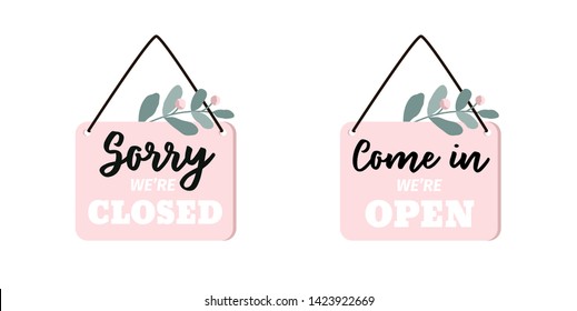 Sign Sorry we're closed. Sign Come In we're open. Set of two frames, door signs. Flat vector illustration.