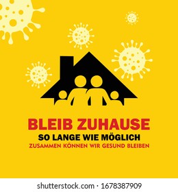 A sign for Stay at home as long as campaign in German