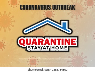 Sign stay home. Stop the spread coronavirus. Sign home quarantine. Letter Quarantine, stay at home due to covid-19 outbreak concept.