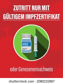 sign or sticker with German text for ACCESS WITH VALID VACCINATION CERTIFICATE OR PROOF OF RECOVERY ONLY, 2G rule covid-19 measure vector illustration