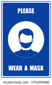 A sign or sticker with the inscription Please wear a mask.  Sticker for floor and walls.  Notice and safety sign. Protection from Covid-19. Flat vector.