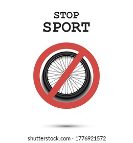 Sign stop and bicycle wheel. Stop sport. Cancellation of sports tournaments. Pattern design. Vector illustration