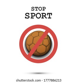 Sign stop and handball ball. Stop sport. Cancellation of sports tournaments. Pattern design. Vector illustration