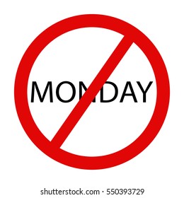 The sign "Stop Monday."