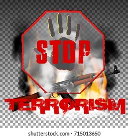 Sign stop terrorism fire with smoke and hand with Kalashnikov machine gun. Isolated objects can be used with any image, text or background.
