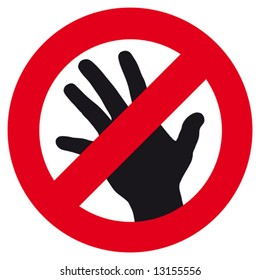 The sign symbolizing inviolability, either interdiction of a touch or other restriction of contacts