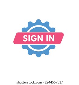sign in text Button. sign in Sign Icon Label Sticker Web Buttons