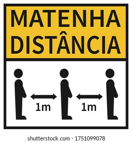 Sign with text keep distance in Portuguese. Aviso mantenha distância. Vector design