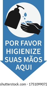 Sign with text Please sanitize your hands in Portuguese. Aviso Por favor higienize suas mãos. Vector design