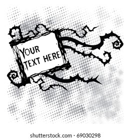 a sign for text with thorns coming from behind over halftone