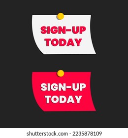 Sign up today icon label sticker sign design vector
