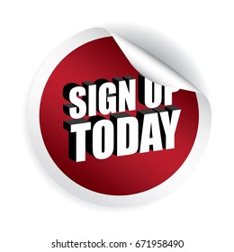 Sign Up Today Stickers.vector
