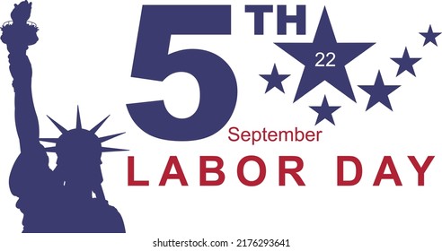 Sign for the US Labor Day at the 5th September 2022 in Vector art with statue of liberty silhouette