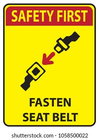 Sign Use Fasten seat belt Safety first.