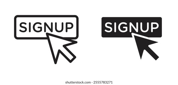Sign up vector icon set in black color.