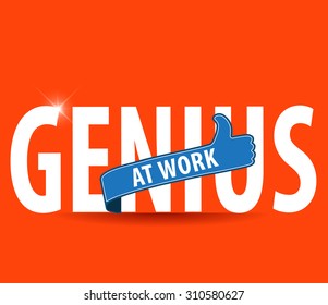 Sign - Warning Genius at Work with thumbs up - Vector EPS10.