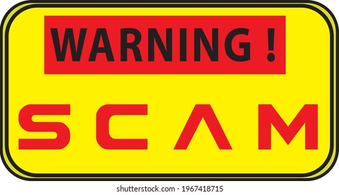 Sign of Warning Scam on a white background 