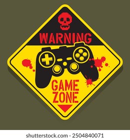 
Sign with warninig game zone text and splashed joystick graphics