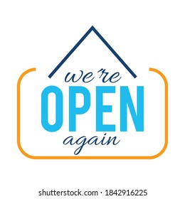 sign of we are open again lettering design over white background, flat style, vector illustration