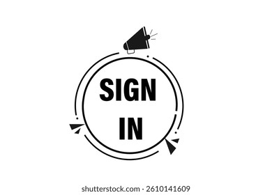 sign in for websites, application Design, Element, learn, stay, template, top scorer, design, level, sign, speech, bubble  banner, modern, symbol, click. 
