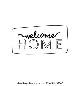 Sign - Welcome home. Linear vector illustration, contour image