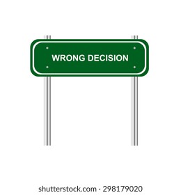 Sign wrong decision