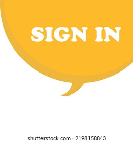 Sign in yellow cartoon, hand draw speech bubble