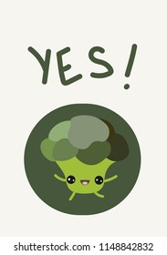 Sign Yes. Joyful cute little broccoli in the style of kawaii. Harvest day. Vector illustration on white background.