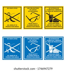 Signage of no jewelry in production areas, wear safety glasses when in production areas, food and drink are not allowed in manufacturing areas, two idioms english and spanish