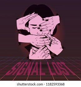 Signal lost. Vector poster with hand drawn illustration of girl with hands . Artwork made in vaporwave style. Template for card, banner, print for t-shirt, pin, badge, patch.