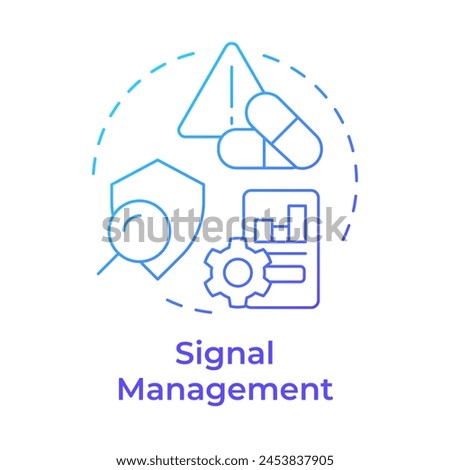 Signal management blue gradient concept icon. Product quality, pharmacovigilance. Risk evaluation. Round shape line illustration. Abstract idea. Graphic design. Easy to use in infographic, article