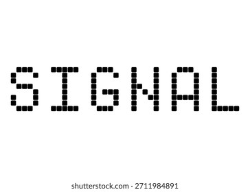Señal, fuente de Vector digital de píxeles
Palabra de fuente del Vector en un fondo blanco