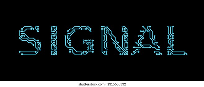SIGNAL sign - circuit board style
