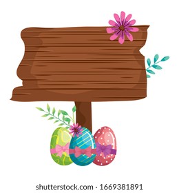 signal way wooden with eggs easter and flower vector illustration design