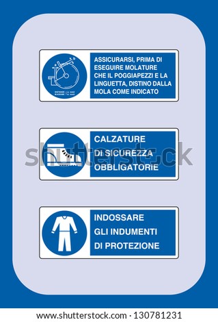 signals must: be sure before grinding the piece cage is the size indicated, safety shoes required, wear protective clothing