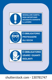 signals must: immediately report any accident happened at work, you must protect your eyes, you must use gloves island