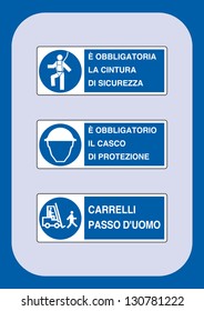 signals obligation: it is compulsory seat belt, a helmet is mandatory, trucks to a crawl