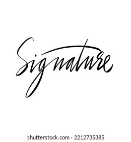 Signature. Autograph. The inscription is handwritten. Vector graphics